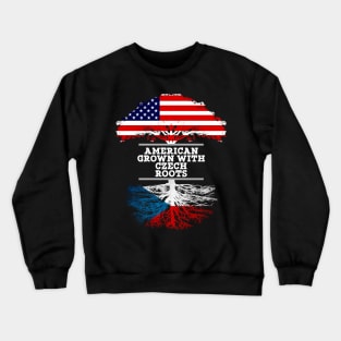 American Grown With Czech Roots - Gift for Czech From Czech Republic Crewneck Sweatshirt